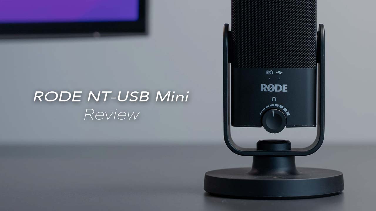 RODE NT-USB Miniレビュー！WEB会議などの音質改善におすすめ 